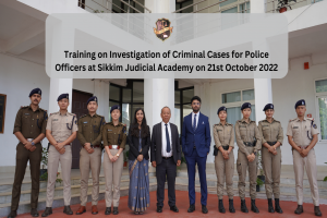 Training on Investigation of Criminal Cases for all Police Officers on 21st October 2022 at Sikkim Judicial Academy, Gangtok