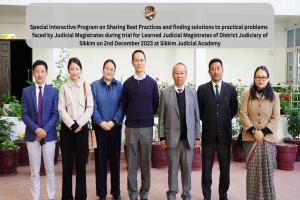 Special Interactive Program on Sharing Best Practices and finding solutions to practical problems faced by Judicial Magistrates during trial for Learned Judicial Magistrates of District Judiciary of Sikkim on 2nd December 2023 at Sikkim Judicial Academy