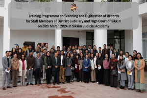 Training Programme on Scanning and Digitization of Records for Staff Members of District Judiciary and High Court of Sikkim on 26th March 2024 at Sikkim Judicial Academy
