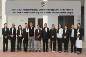 ECT_4_2024 Advocate/Advocate Clerk eCourts Programme for Bar Members and Clerks of Sikkim on 24th May 2024 at Sikkim Judicial Academy, Gangtok