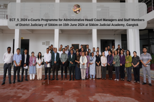 ECT_5_2024 e-Courts Programme for Administrative Head/ Court Managers and Staff Members of District Judiciary of Sikkim on 15th June 2024 at Sikkim Judicial Academy, Gangtok