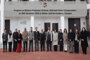 Program on Witness Protection Scheme, 2018 and Victim Compensation for Judicial Officers of District Judiciary of Sikkim on 30th November 2024