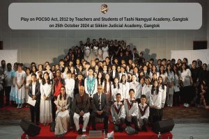Play on POCSO Act, 2012 by students of Tashi Namgyal Academy, Gangtok on October 25th 2024