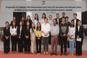 Programme on Computer Skill Enhancement Level I and II for Advocates and Advocate Clerks of Sikkim on September 21st 2024